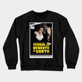 "Terror from Beneath the Earth" poster Crewneck Sweatshirt